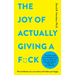 The Joy of Actually Giving a F*ck: How Kindness Can Cure Stress and Make You Happy