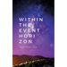 Within the event horizon: poetry & prose