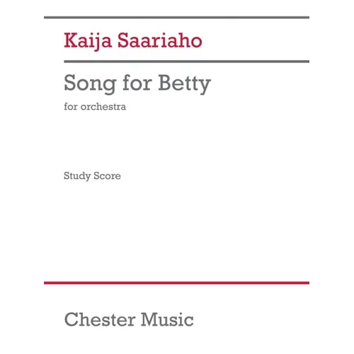 Saariaho: Song for Betty for Orchestra Study Score