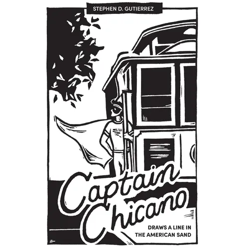 Captain Chicano Draws a Line in the American Sand: A Telling Tale on the Threat to the Nation and the Current State of the Short Story