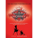 Confessions of a Scary Mommy: An Honest and Irreverent Look at Motherhood: The Good, the Bad, and the Scary