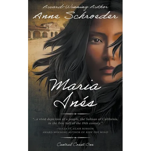 Maria Inés: A Native American Historical Romance