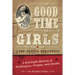 Good Time Girls of the Pacific Northwest: A Red-Light History of Washington, Oregon, and Alaska