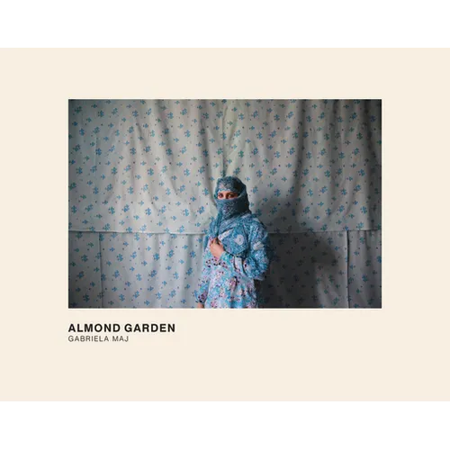 Almond Garden: Portraits from the Women's Prisons in Afghanistan