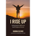 I Rise Up: A Journey to Self-Love and Empowerment