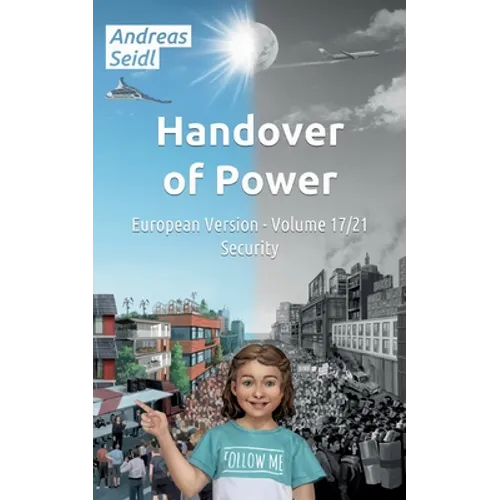 Handover of Power - Security: Volume 17/21 European Version