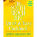 The South Beach Diet Quick and Easy Cookbook: 200 Delicious Recipes Ready in 30 Minutes or Less