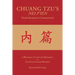 CHUANG TZU'S NEI P'IEN Psychotherapeutic Commentaries: A Wayfaring Counselor's Rendering of The Seven Interior Records