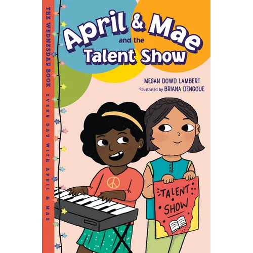 April & Mae and the Talent Show: The Wednesday Book