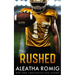 Rushed