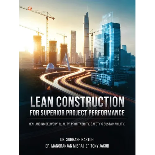 Lean Construction For Superior Project Performance