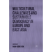 Multicultural Challenges and Sustainable Democracy in Europe and East Asia