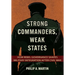 Strong Commanders, Weak States: How Rebel Governance Shapes Military Integration After Civil War