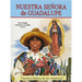 Nuestra Senora de Guadalupe: Nuestra Senora de Las Americas