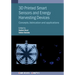 3D Printed Smart Sensors and Energy Harvesting Devices: Concepts, fabrication and applications