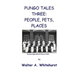 Pungo Tales Three: People, Pets, Places