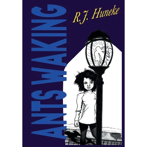 Ants Waking: A Fantasy Novella With Bonus Short Stories and Poetry