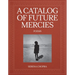 A Catalog of Future Mercies: Poems