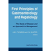 First Principles of Gastroenterology and Hepatology