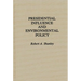 Presidential Influence and Environmental Policy