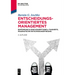 Entscheidungsorientiertes Management: Einführung in Eine Konzeptionell Fundierte, Pragmatische Entscheidungsfindung