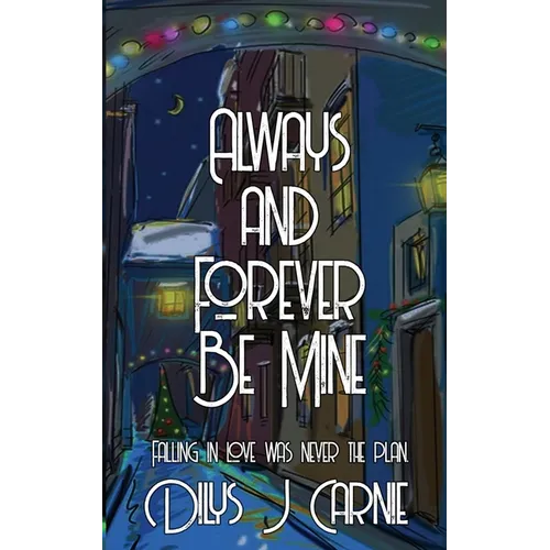 Always and Forever Be Mine