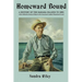 Homeward Bound: A History of the Bahama Islands to 1850 with a Definitive Study of Abaco in the American Loyalist Plantation Period