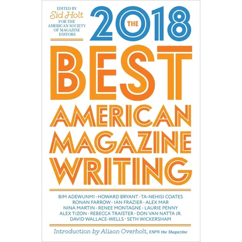 The Best American Magazine Writing 2018