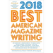 The Best American Magazine Writing 2018