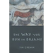 The Way You Run in Dreams