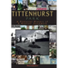 Tittenhurst Park: A Pictorial History