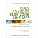 Does Anybody Else Look Like Me?: A Parent's Guide to Raising Multiracial Children