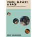 Voice, Slavery, and Race in Seventeenth-Century Florence