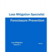Foreclosure Prevention Loss Mitigation Specialist