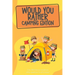 Would You Rather Camping Edition: Over 300 hilarious would you rather questions for all to enjoy!