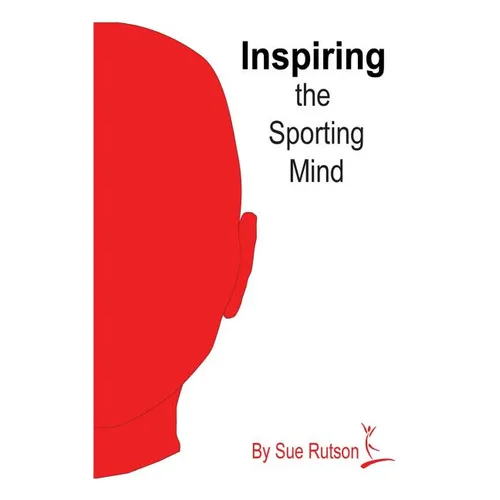 Inspiring the Sporting Mind