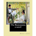 The Bostonians; a novel. By: Henry James: Novel (World's classic's)