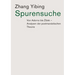 Spurensuche: Von Adorno bis Zizek: Analysen der postmarxistischen Theorie
