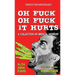 Oh Fuck Oh Fuck It Hurts: A Collection of Medical Horror