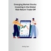 Emerging Market Stocks: Investing in the Global Risk-Return Trade-Off