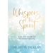 Whispers of the Spirit: A 40-Day Guide to Intimate Prayer