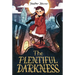 The Plentiful Darkness