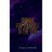 Shining For Yourself In The Void