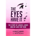 The Eyes Have It: The Story of Lashes, Looks and My Love for Them