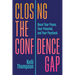 Closing the Confidence Gap: Boost Your Peace, Your Potential, and Your Paycheck