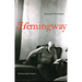 Hemingway: So Far from Simple