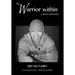 The Warrior Within: a quest for peace