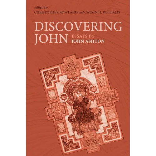 Discovering John: Essays by John Ashton