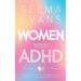 Women with ADHD: Effective Strategies to Stay Organised, Manage Your Emotions, Your Finances and Succeed in Life
