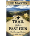 Trail of the Fast Gun: The Darringer Brothers Book One, Large Print Edition